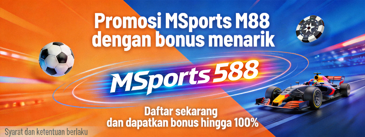 Promosi MSports M88 dengan bonus menarik